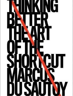 Thinking Better : The Art of the Shortcut Online Hot Sale