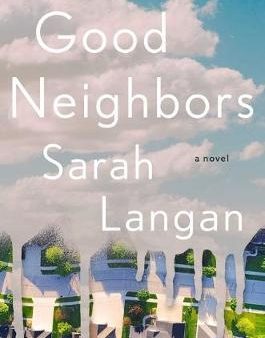 Good Neighbors : A Novel Sale