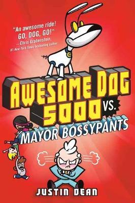 Awesome Dog 5000 vs. Mayor Bossypants: Book 2 Sale