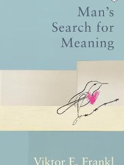 Man s Search For Meaning : Classic Editions Fashion