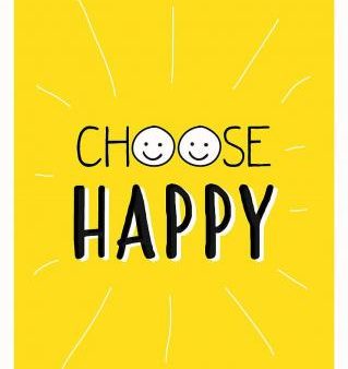 Choose Happy: Quotes and Statements for a Brighter Life Sale