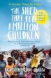 The Shed That Fed 2 Million Children : The Mary s Meals Story For Discount