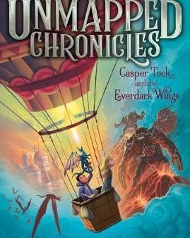 UNMAPPED CHRONICLES #1 CASPER TOCK & THE EVERDARK WINGS (US) Discount