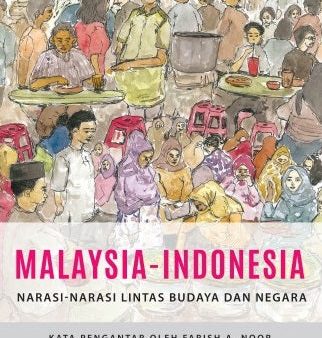 Malaysia-Indonesia: Narasi-Narasi Lintas Budaya dan Negara Online now