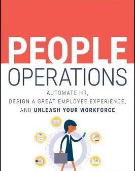 People Operations: Automate HR, Design a Great Employee Experience, and Unleash Your Workforce Online Hot Sale