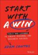 Start With a Win : Tools and Lessons to Create Personal and Business Success Fashion