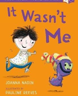 It Wasn’t Me (Bloomsbury Young Readers) Supply