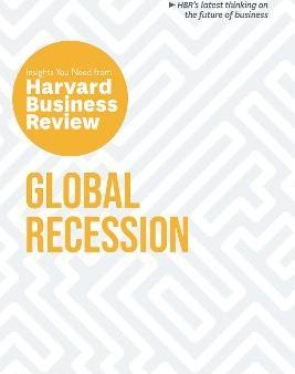 Global Recession: The Insights You Need from Harvard Business Review For Discount