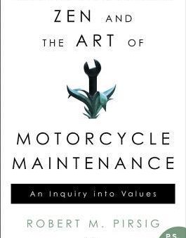 Zen and the Art of Motorcycle Maintenance : An Inquiry Into Values Online Hot Sale