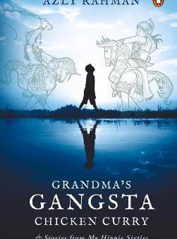 Grandma s Gangsta Chicken Curry and Gangsta Stories from My Hippie Sixties Hot on Sale