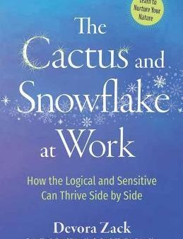 The Cactus and Snowflake at Work : How the Logical and Sensitive Can Thrive Side by Side Supply