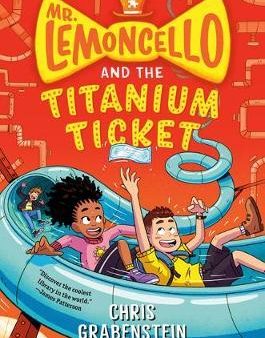 Mr. Lemoncello and the Titanium Ticket For Discount