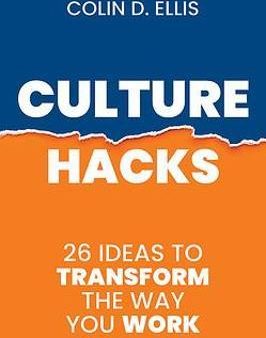 Culture Hacks : 26 Ideas to Transform the Way You Work For Sale