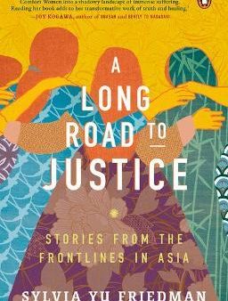 A Long Road to Justice : Stories from the Frontlines in Asia For Sale