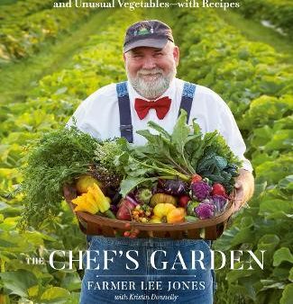 The Chef s Garden : A Modern Guide to Common and Unusual Vegetables - With Recipes Discount