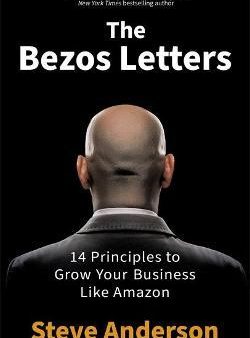 The Bezos Letters : 14 Principles to Grow Your Business Like Amazon For Discount