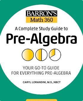 Barron s Math 360: A Complete Study Guide to Pre-Algebra with Online Practice on Sale