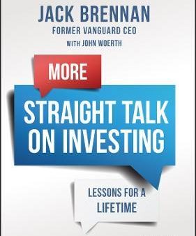 More Straight Talk On Investing: Lessons To Last A Lifetime Discount