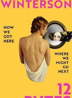 12 Bytes : How We Got Here. Where We Might Go Next. Hot on Sale