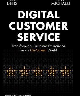 Digital Customer Service : Transforming Customer Experience for an On-Screen World Online