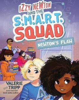 Izzy Newton & The S.M.A.R.T. Squad #2: Newton s Flaw For Discount