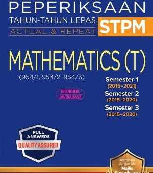 Kertas Soalan Peperiksaan Tahun-Tahun Lepas STPM Semester 1, 2, 3 Mathematics T (Edisi 2022) Discount