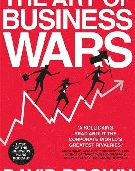 The Art of Business Wars: Battle-Tested Lessons for Leaders and Entrepreneurs from History s Greatest Rivalries For Cheap