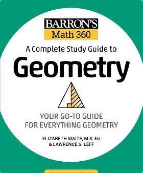 Barron s Math 360: A Complete Study Guide to Geometry with Online Practice Hot on Sale