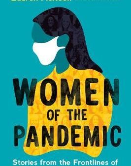 Women Of The Pandemic: Stories from the Frontlines of COVID-19 Online Sale