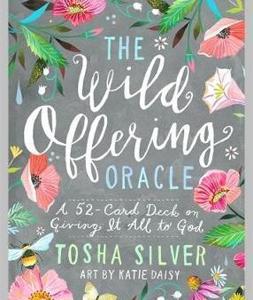 The Wild Offering Oracle: A 52-Card Deck on Giving It All to God Supply