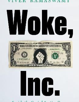 Woke, Inc. : Inside the Social Justice Scam For Sale