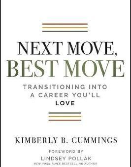 Next Move, Best Move: Transitioning Into a Career You ll Love For Cheap