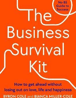 The Business Survival Kit : Your No-BS Guide to Success Fashion