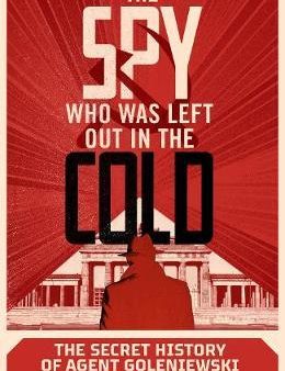 The Spy Who Was Left Out in the Cold Hot on Sale