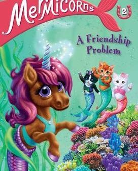 Mermicorns #2: A Friendship Problem Online Hot Sale