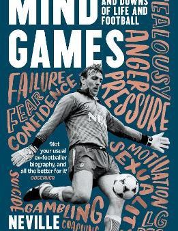 Mind Games : The Ups and Downs of Life and Football For Sale