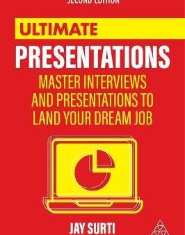 Ultimate Presentations : Master Interviews and Presentations to Land Your Dream Job, 2E Fashion