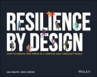 Resilience By Design : How to Survive and Thrive in a Complex and Turbulent World For Sale