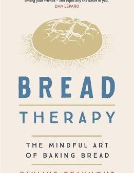 Bread Therapy : The Mindful Art of Baking Bread on Sale