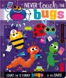 Never Touch The Bugs Cased Board Book With 5 Silicone Shapes Online Hot Sale