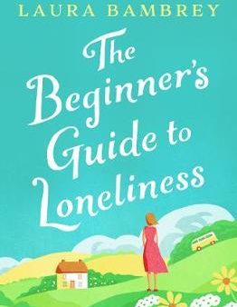 The Beginner s Guide to Loneliness Sale