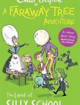 A Faraway Tree Adventure: The Land of Silly School: Colour Short Stories Supply