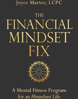 The Financial Mindset Fix : A Mental Fitness Program for an Abundant Life Online Hot Sale