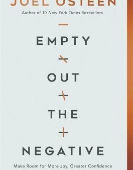 Empty Out the Negative : Make Room for More Joy, Greater Confidence, and New Levels of Influence Fashion