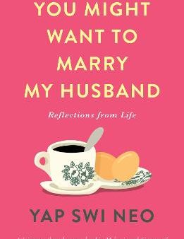 You Might Want To Marry My Husband : Reflections from life For Discount