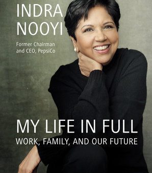 My Life in Full : Work, Family, and Our Future (US) For Sale