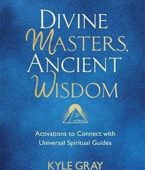 Divine Masters, Ancient Wisdom : Activations to Connect with Universal Spiritual Guides Discount