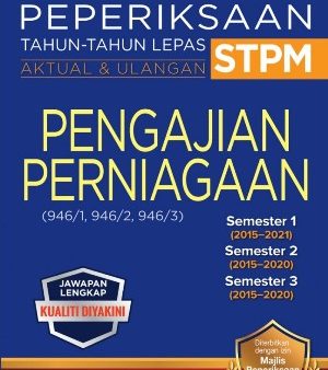 Kertas Soalan Peperiksaan Tahun-Tahun Lepas STPM Semester 1, 2, 3 Pengajian Perniagaan (Edisi 2022) Supply