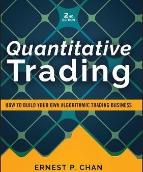 Quantitative Trading : How to Build Your Own Algorithmic Trading Business Fashion