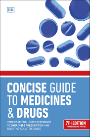 Concise Guide to Medicine & Drugs : Your Essential Quick Reference to Over 3,000 Prescription and Over-the-Counter Drugs (7th Edition) Online Hot Sale